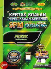[TOPBOOKS Yakin] Kertas Soalan Peperiksaan Sebenar SPM 2021-2024 Fizik Dwibahasa (2025)