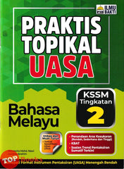 [TOPBOOKS Ilmu Bakti] Praktis Topikal UASA Bahasa Melayu Tingkatan 2 KSSM (2025)