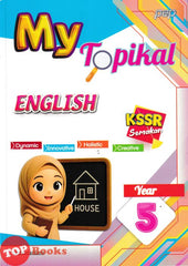 [TOPBOOKS PEP] My Topikal English Year 5 KSSR Semakan (2026)