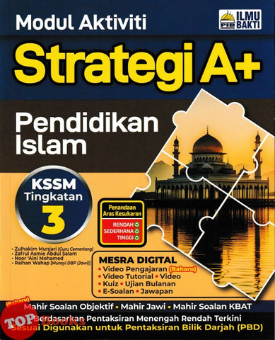 [TOPBOOKS Ilmu Bakti] Modul Aktiviti Strategi A+ Pendidikan Islam Tingkatan 3 KSSM (2025)
