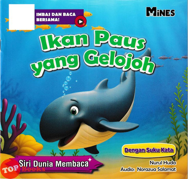 [TOPBOOKS Mines Kids] Siri Dunia Membaca Ikan Paus Yang Gelojoh