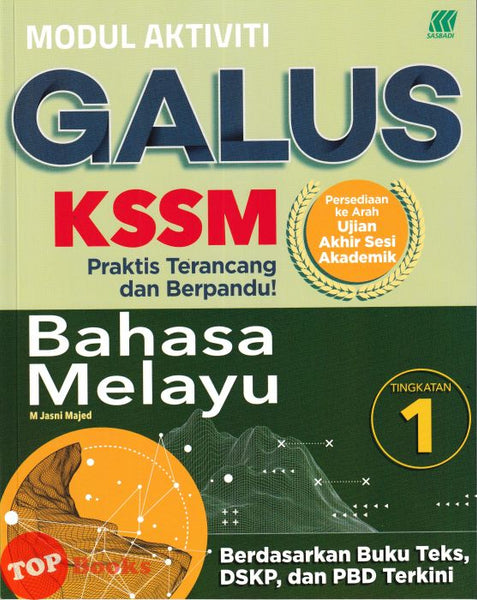 [TOPBOOKS Sasbadi] Modul Aktiviti Galus UASA Bahasa Melayu Tingkatan 1 KSSM (2025)
