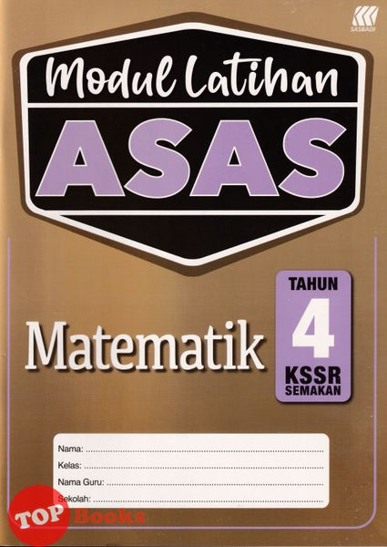 [TOPBOOKS Sasbadi] Modul Latihan Asas Matematik Tahun 4 KSSR Semakan (2024)