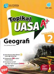 [TOPBOOKS Pan Asia] Topikal UASA A+ Geografi Tingkatan 2 (2024)