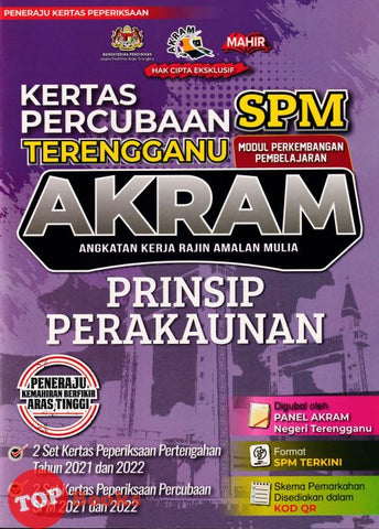 [TOPBOOKS Mahir] Kertas Percubaan SPM Terengganu AKRAM Prinsip Perakaunan