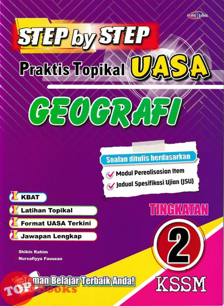 [TOPBOOKS Cemerlang] Step By Step Praktis Topikal UASA Geografi Tingkatan 2 KSSM (2026)