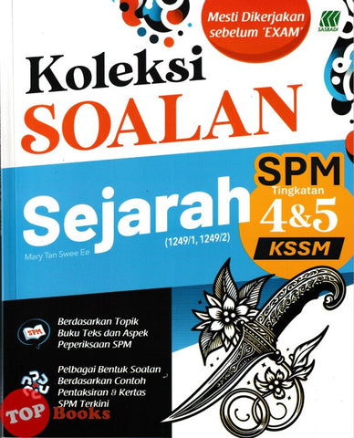 [TOPBOOKS Sasbadi] Koleksi Soalan SPM Sejarah Tingkatan 4 5 KSSM (2025)