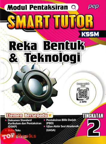 [TOPBOOKS PEP] Modul Pentaksiran Smart Tutor Reka Bentuk & Teknologi Tingkatan 2 KSSM (2025)