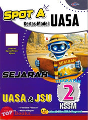 [TOPBOOKS Cemerlang] Spot A Kertas Model UASA Sejarah Tingkatan 2 KSSM (2026)