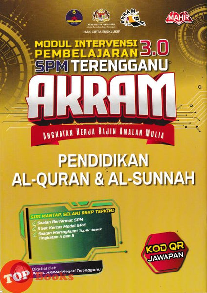 [TOPBOOKS Mahir] Modul Intervensi Pembelajaran 3.0 SPM Terengganu AKRAM Pendidikan Al-Quran & Al-Sunnah (2026)