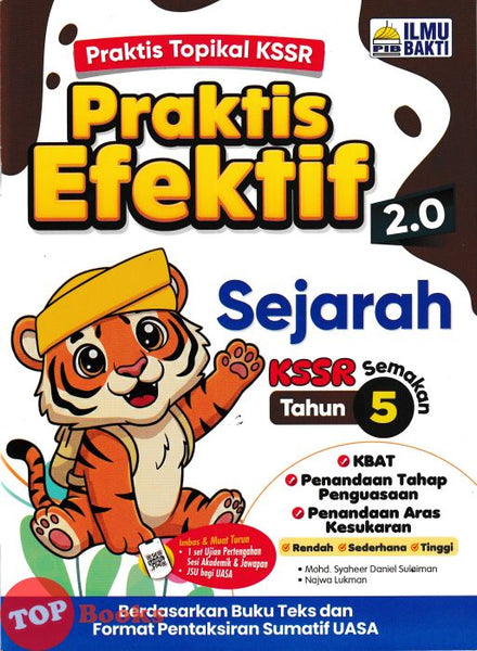 [TOPBOOKS Ilmu Bakti] Praktis Efektif 2.0 Sejarah Tahun 5 KSSR Semakan (2026)