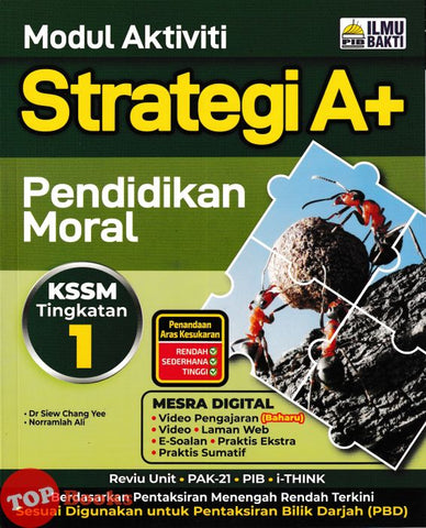 [TOPBOOKS Ilmu Bakti] Modul Aktiviti Strategi A+ Pendidikan Moral Tingkatan 1 KSSM (2025)