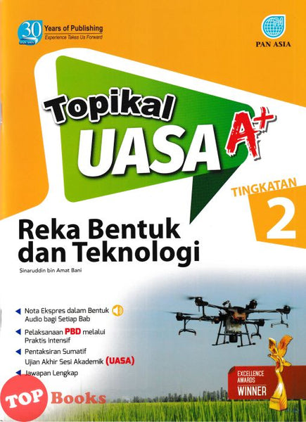 [TOPBOOKS Pan Asia] Topikal UASA A+ Reka Bentuk Dan Teknologi Tingkatan 2 (2024)