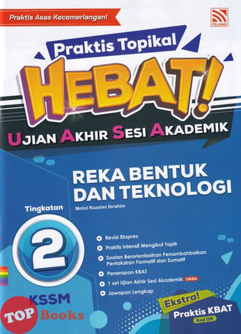 [TOPBOOKS Pelangi] Praktis Topikal Hebat! UASA Reka Bentuk Dan Teknologi Tingkatan 2 KSSM (2023)