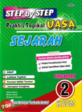[TOPBOOKS Cemerlang] Step By Step Praktis Topikal UASA Sejarah Tingkatan 2 KSSM (2026)