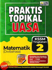 [TOPBOOKS Ilmu Bakti] Praktis Topikal UASA Matematik Tingkatan 2 KSSM Dwibahasa (2025)