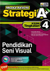 [TOPBOOKS Ilmu Bakti] Modul Aktiviti Strategi A+ Pendidikan Seni Visual Tingkatan 4 KSSM (2024)