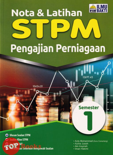 [TOPBOOKS Ilmu Bakti] Nota & Latihan STPM Pengajian Perniagaan Semester 1 (2023)