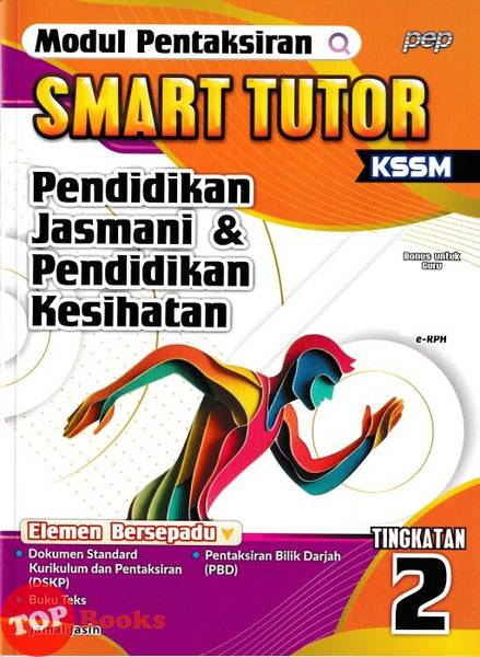 [TOPBOOKS PEP] Modul Pentaksiran Smart Tutor Pendidikan Jasmani & Pendidikan Kesihatan Tingkatan 2 KSSM (2025)
