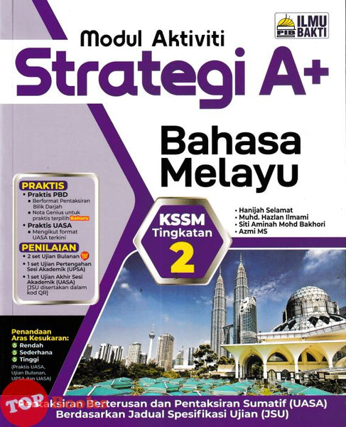 [TOPBOOKS Ilmu Bakti] Modul Aktiviti Strategi A+ Bahasa Melayu Tingkatan 2 KSSM (2026)