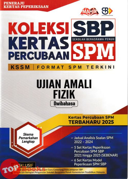 [TOPBOOKS Mahir] Koleksi Kertas Percubaan SPM SBP Ujian Amali Fizik KSSM Dwibahasa (2026)