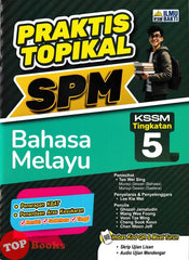 [TOPBOOKS Ilmu Bakti] Praktis Topikal SPM Bahasa Melayu Tingkatan 5 KSSM (2025)