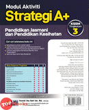 [TOPBOOKS Ilmu Bakti] Modul Aktiviti Strategi A+ Pendidikan Jasmani Dan Pendidikan Kesihatan Tingkatan 3 KSSM (2025)