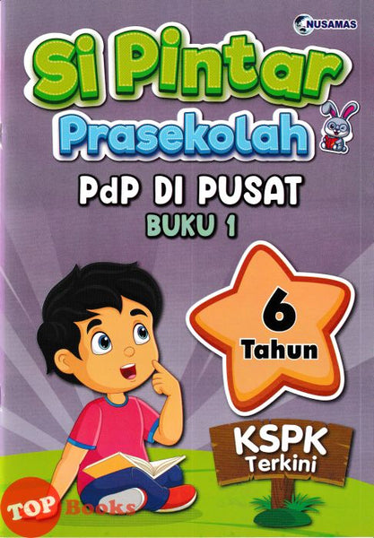 [TOPBOOKS Nusamas Kids] Si Pintar Prasekolah PDP Di Pusat Buku 1 6 Tahun KSPK Terkini (2024)