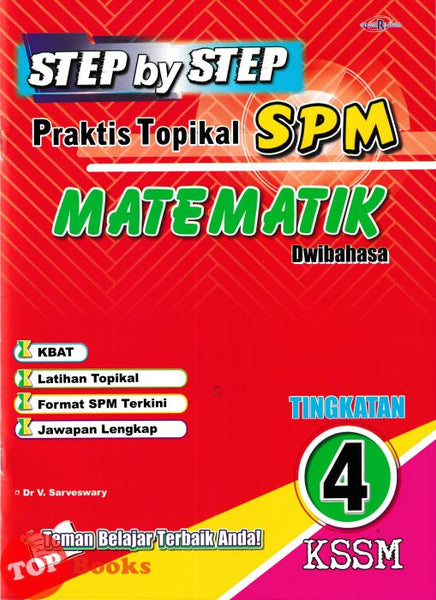 [TOPBOOKS Cemerlang] Step By Step Praktis Topikal SPM Matematik Tingkatan 4 KSSM Dwibahasa (2026)
