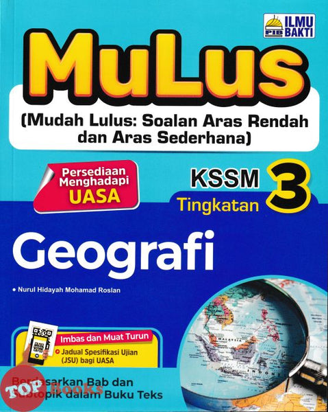 [TOPBOOKS Ilmu Bakti] Mulus Geografi Tingkatan 3 KSSM (2026)