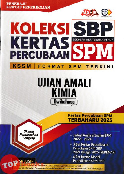 [TOPBOOKS Mahir] Koleksi Kertas Percubaan SPM SBP Ujian Amali Kimia KSSM Dwibahasa (2026)