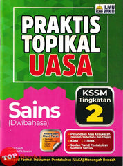 [TOPBOOKS Ilmu Bakti] Praktis Topikal UASA Sains Tingkatan 2 KSSM Dwibahasa (2025)