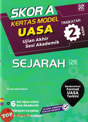 [TOPBOOKS Pelangi] Skor A Kertas Model UASA Sejarah Tingkatan 2 KSSM (2024)