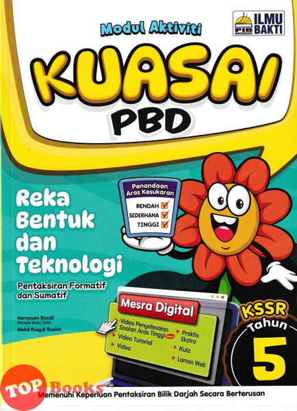 [TOPBOOKS Ilmu Bakti] Modul Aktiviti Kuasai PBD Reka Bentuk Dan Teknologi Tahun 5 KSSR (2025)