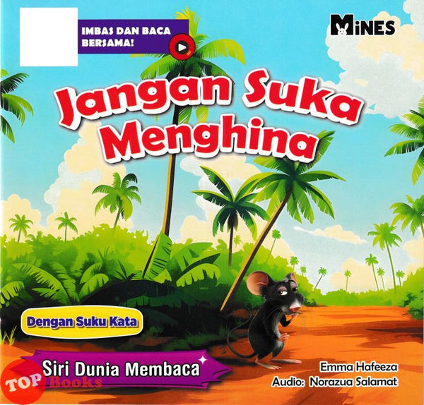 [TOPBOOKS Mines Kids] Siri Dunia Membaca Jangan Suka Menghina
