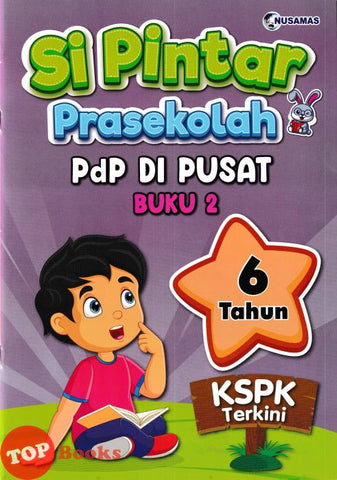 [TOPBOOKS Nusamas Kids] Si Pintar Prasekolah PDP Di Pusat Buku 2 6 Tahun KSPK Terkini (2024)