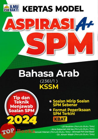 [TOPBOOKS Ilmu Bakti] Kertas Model Aspirasi A+ SPM Bahasa Arab KSSM (2024)