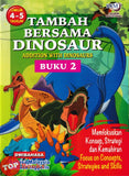 [TOPBOOKS SSM Kids] Tambah Bersama Dinosaurs Buku 2 Umur 4-5 Tahun Dwibahasa