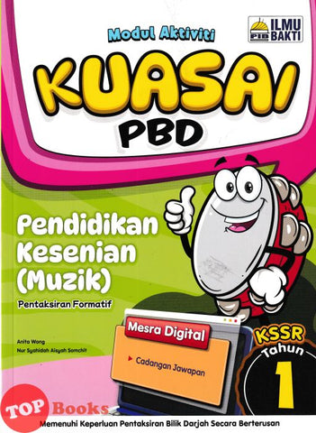 [TOPBOOKS Ilmu Bakti] Modul Aktiviti Kuasai PBD Pendidikan Kesenian Muzik Tahun 1 KSSR (2025)