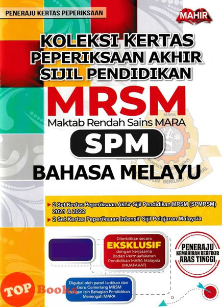 [TOPBOOKS Mahir] Koleksi Kertas Peperiksaan Akhir Sijil Pendidikan MRSM Bahasa Melayu SPM