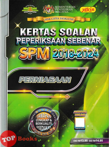 [TOPBOOKS Yakin] Kertas Soalan Peperiksaan Sebenar SPM 2018-2024 Perniagaan (2025)
