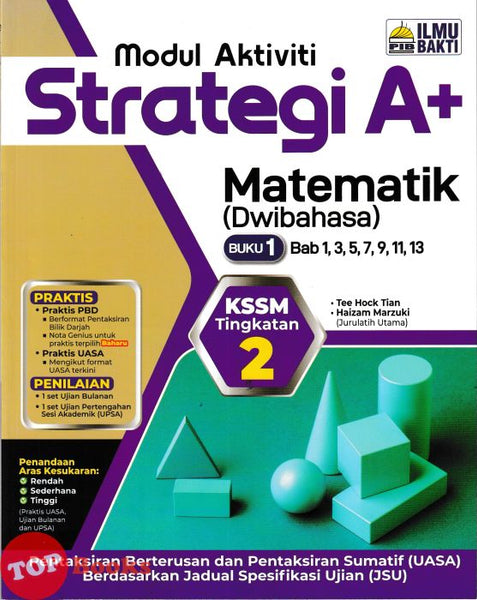 [TOPBOOKS Ilmu Bakti] Modul Aktiviti Strategi A+ Matematik Buku 1 Tingkatan 2 KSSM Dwibahasa (2026)