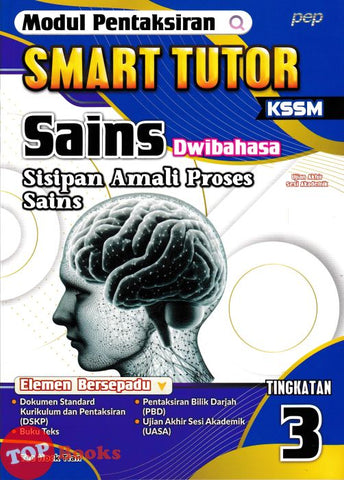 [TOPBOOKS PEP] Modul Pentaksiran Smart Tutor Sains Tingkatan 3 KSSM Dwibahasa (2025)