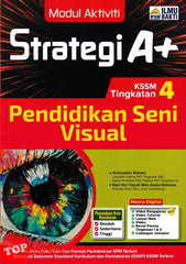 [TOPBOOKS Ilmu Bakti] Modul Aktiviti Strategi A+ Pendidikan Seni Visual Tingkatan 4 KSSM (2025)