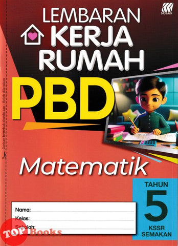 [TOPBOOKS Sasbadi] Lembaran Kerja Rumah PBD Matematik Tahun 5 KSSR Semakan (2024)