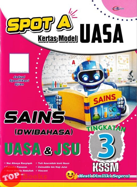 [TOPBOOKS Cemerlang] Spot A Kertas Model UASA Sains Tingkatan 3 KSSM Dwibahasa (2026)