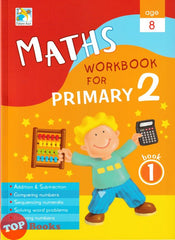 [TOPBOOKS Future Ace] Maths Workbooks For Primary 2 Book 1 Ages 8