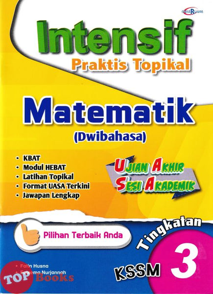 [TOPBOOKS Cemerlang] Intensif Praktis Topikal UASA Matematik Tingkatan 3 KSSM Dwibahasa (2024)