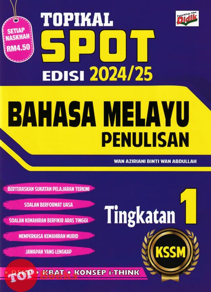 [TOPBOOKS Ilmu Didik ] Topikal Spot Bahasa Melayu Penulisan Tingkatan 1 KSSM (2024)
