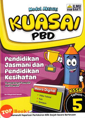 [TOPBOOKS Ilmu Bakti] Modul Aktiviti Kuasai PBD Pendidikan Jasmani Dan Pendidikan Kesihatan Tahun 5 KSSR (2025)